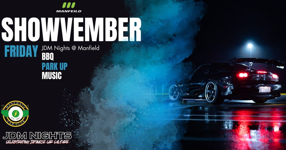 ShowVember Friday  - JDM Nights @ Manfeild