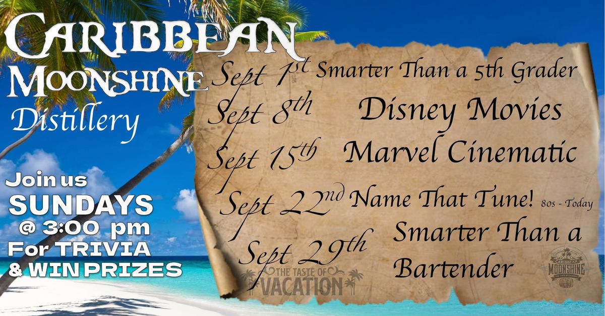 Caribbean Moonshine Distillery September Trivia Events!