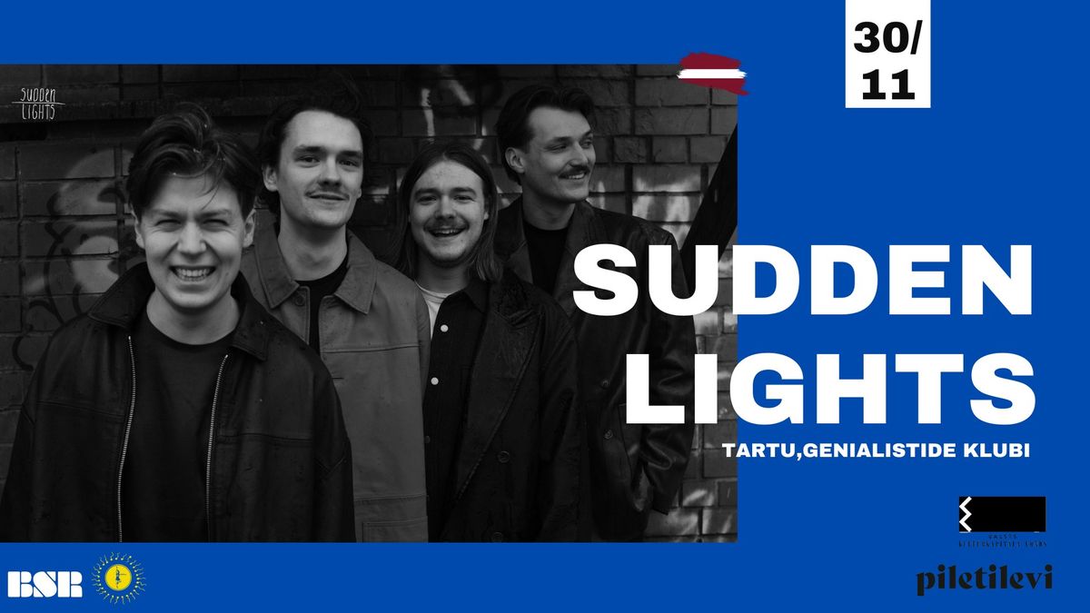 TARTU | SUDDEN LIGHTS | EUROPEAN TOUR