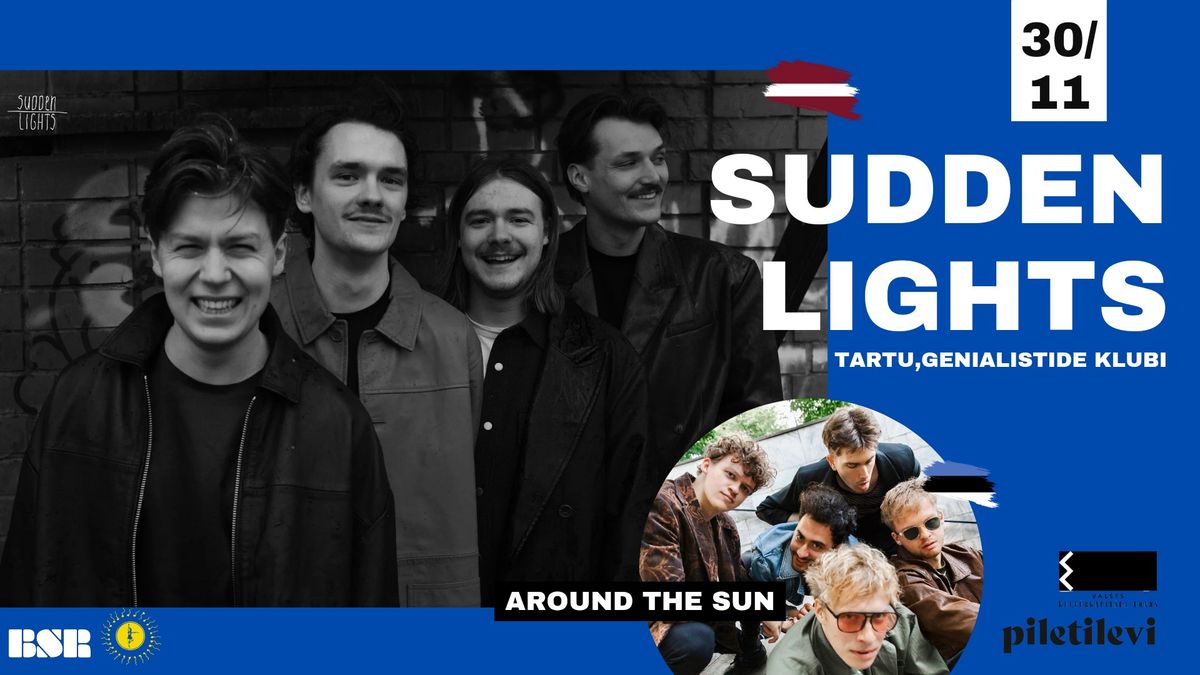 SUDDEN LIGHTS (lv) x AROUND THE SUN (ee) | european tour, tartu