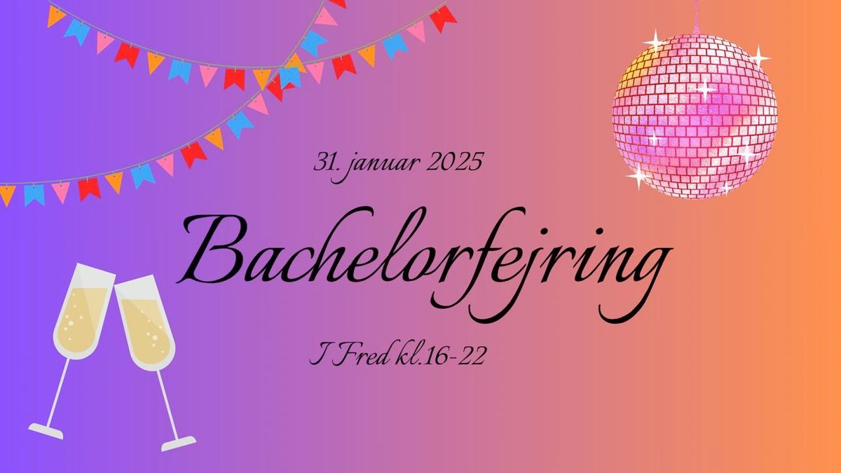 Historisk bachelorfejring 2025