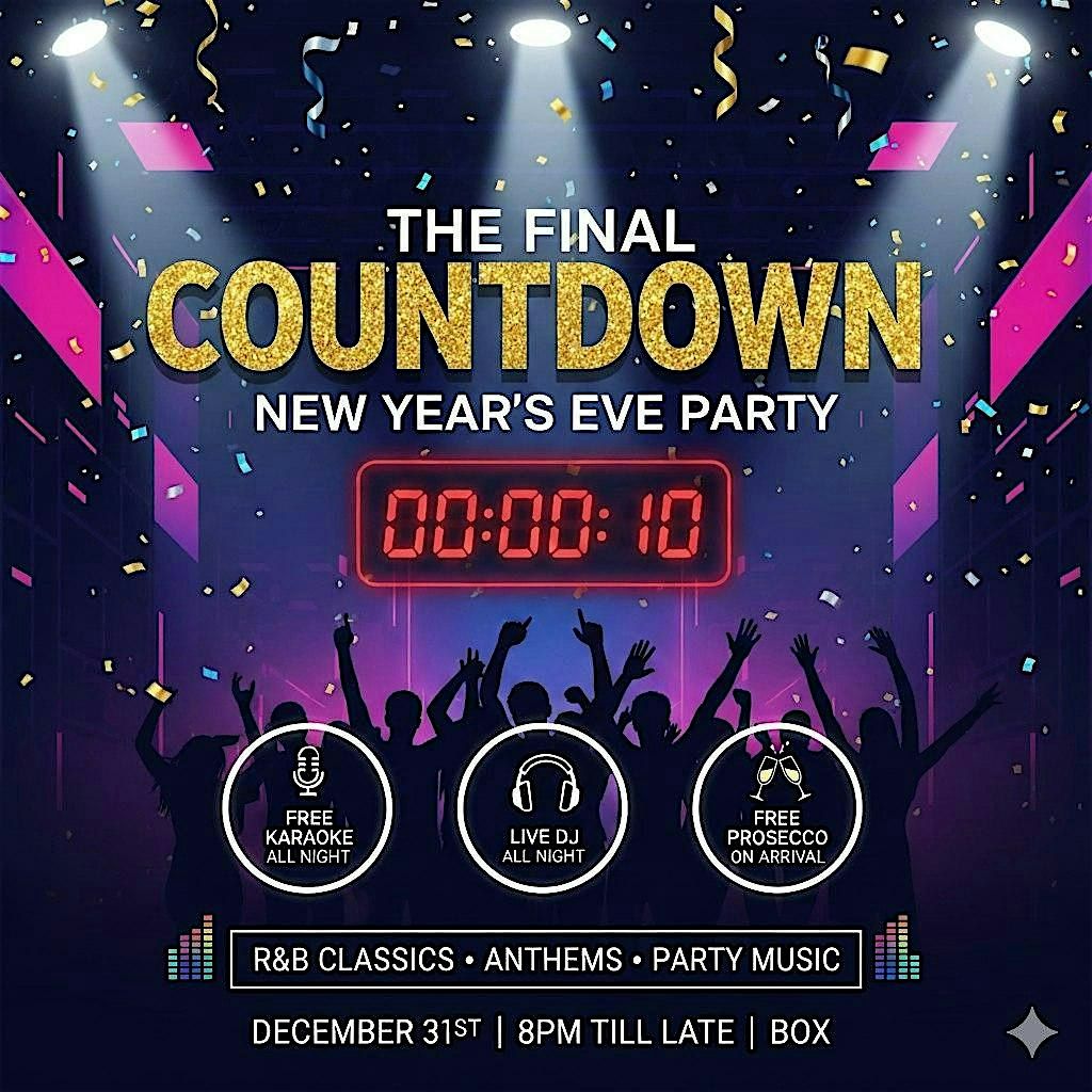 THE FINAL COUNTDOWN - NEW YEARS EVE 2025