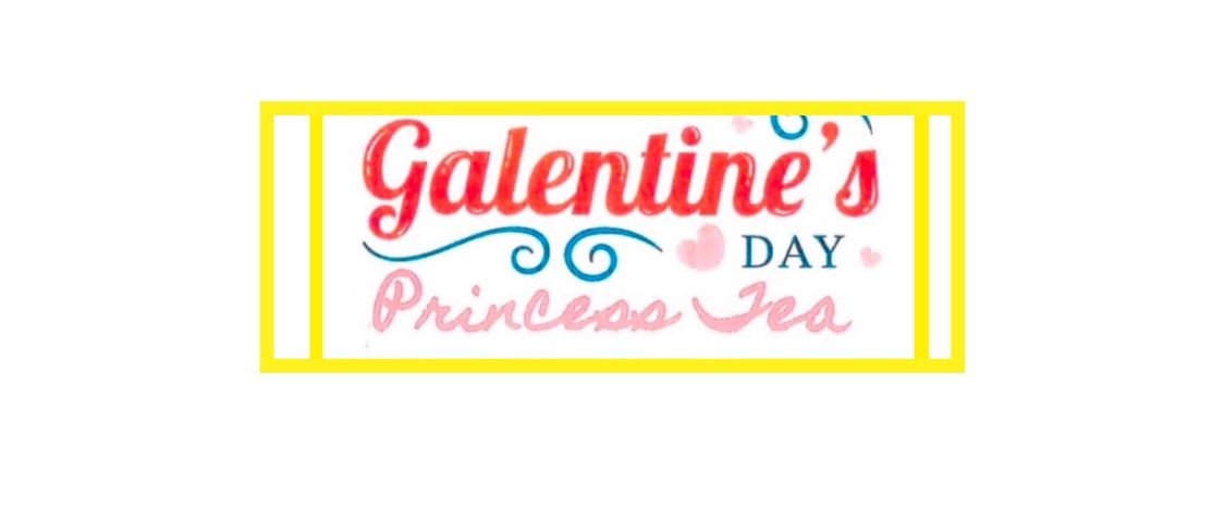 GALentines Princess Tea