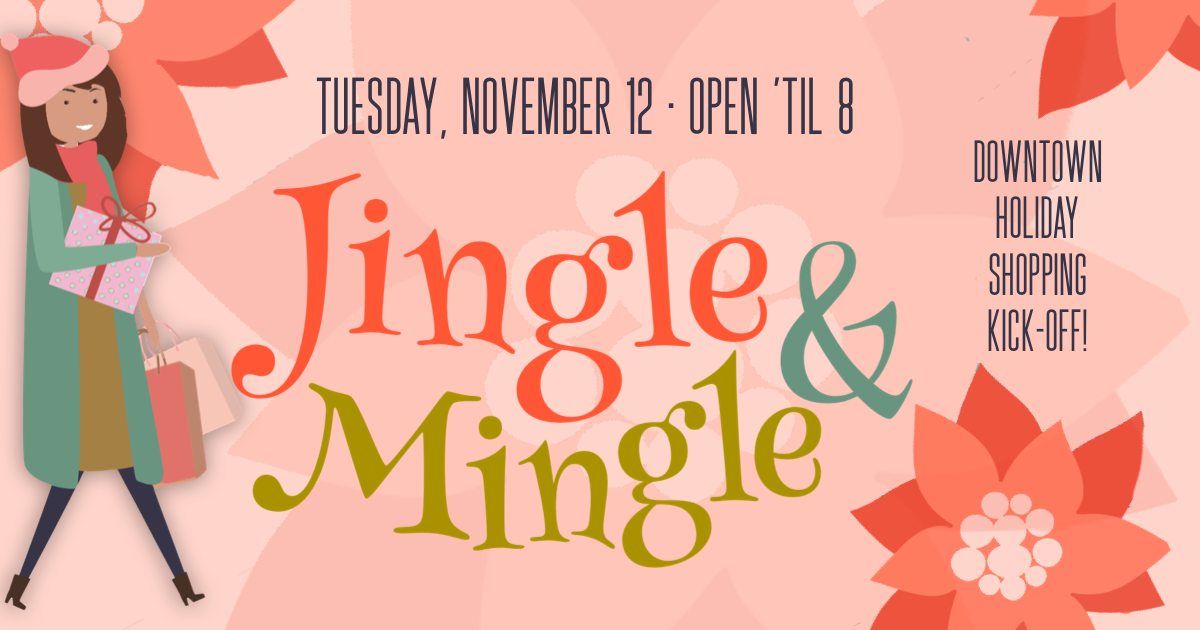 Jingle & Mingle Downtown Billings Holiday Shopping Kick-Off