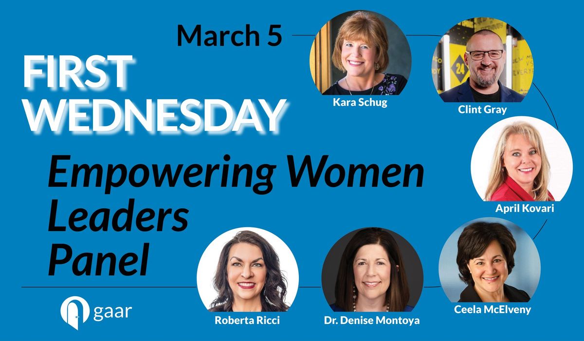 Empowering Women Leaders - March First Wednesday Panel