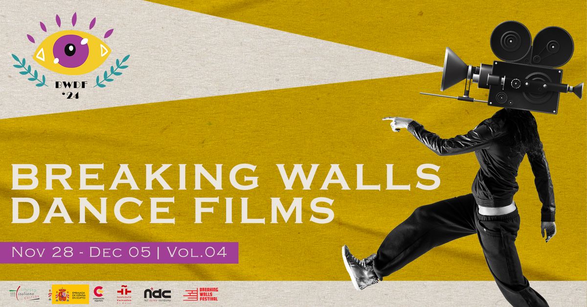 Breaking Walls Dance Films Vol.4 I \u0628\u0631\u064a\u0643\u064a\u0646\u062c \u0648\u0627\u0644\u0632 \u0644\u0623\u0641\u0644\u0627\u0645 \u0627\u0644\u0631\u0642\u0635 \u0627\u0644\u0646\u0633\u062e\u0629 \u0627\u0644\u0631\u0627\u0628\u0639\u0629