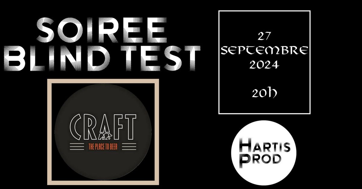 Soir\u00e9e Blind Test, au CRAFT, The place to Beer, Le Havre