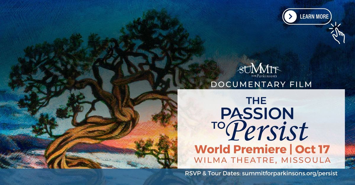 MISSOULA World Premiere: Passion to Persist Documentary Film