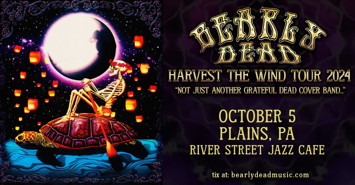 Bearly Dead (Grateful Dead Tribute) @ River Street Jazz Cafe | Plains, PA