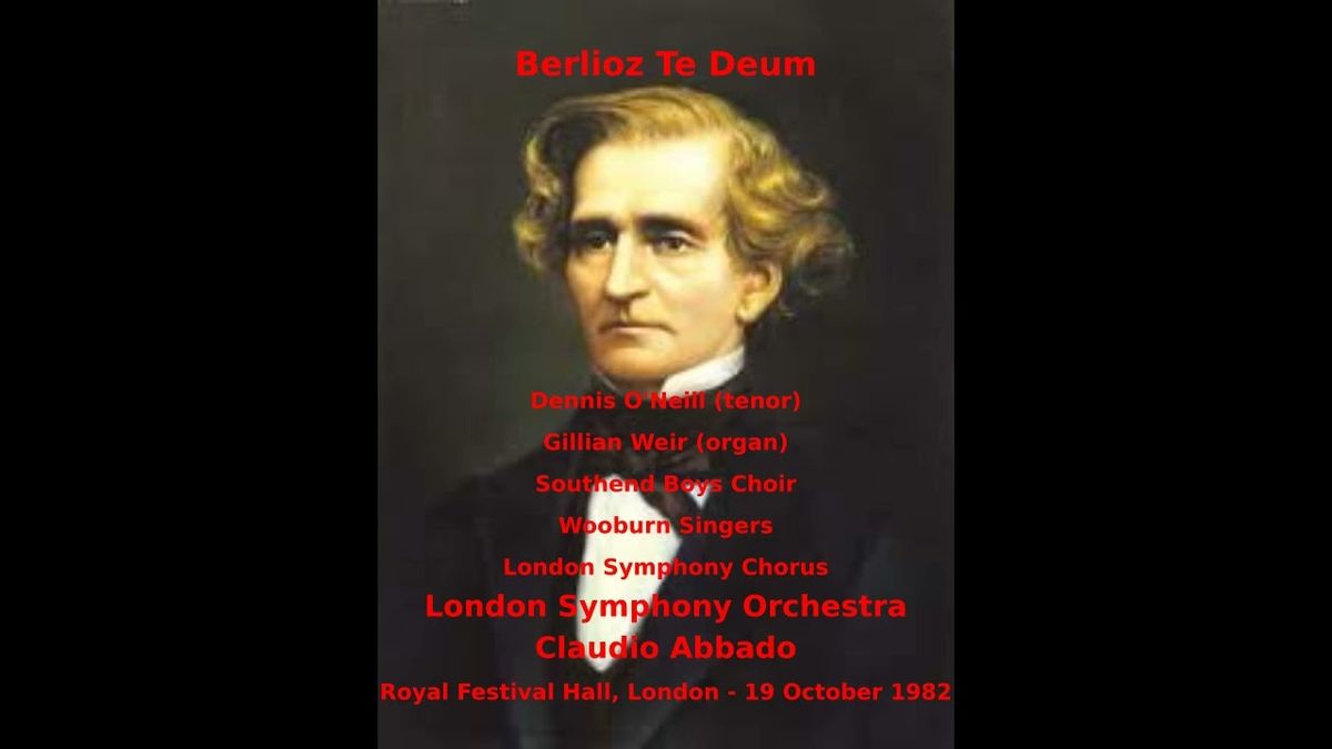 Berlioz Te Deum with the Royal Philharmonic Concert Orchestra London Tickets