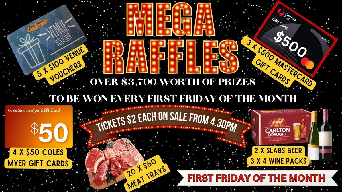 Friday Night Mega Raffles 