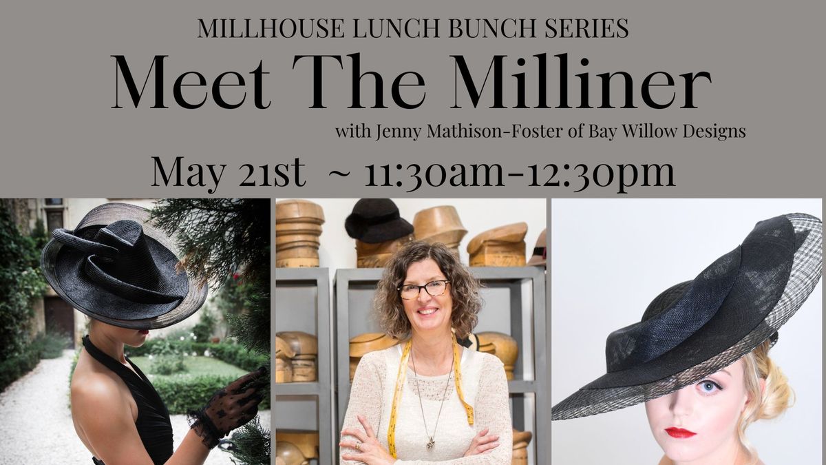 Lunch Bunch - Meet the Milliner with Jenny Mathison-Foster