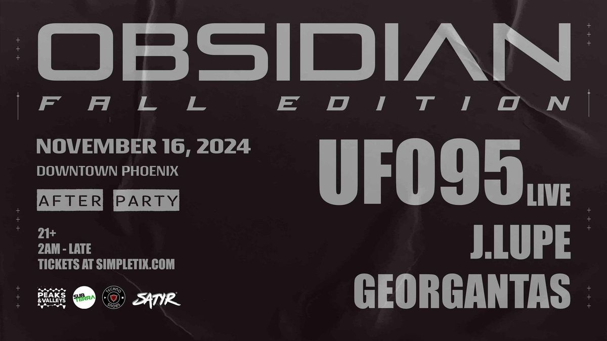 TECHNO SNOBS PRESENTS: OBSIDIAN AFTERPARTY [FEAT. UFO95]