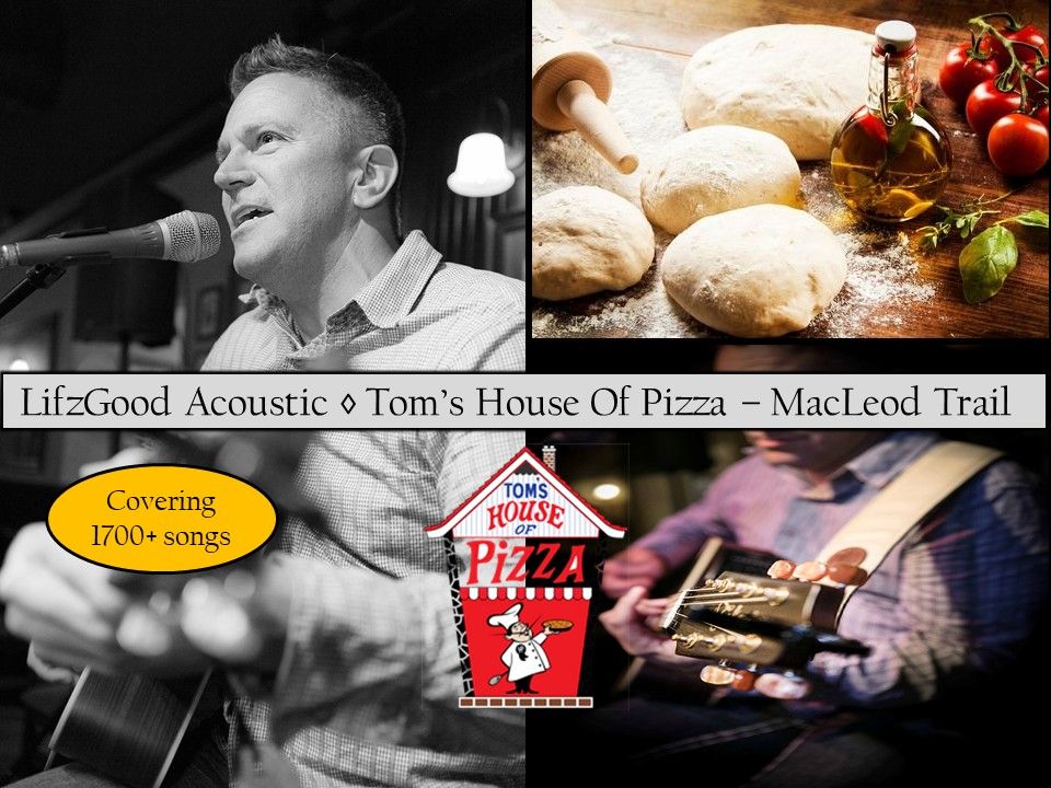 LifzGood Acoustic at Tom's House of Pizza: Live Music You Love