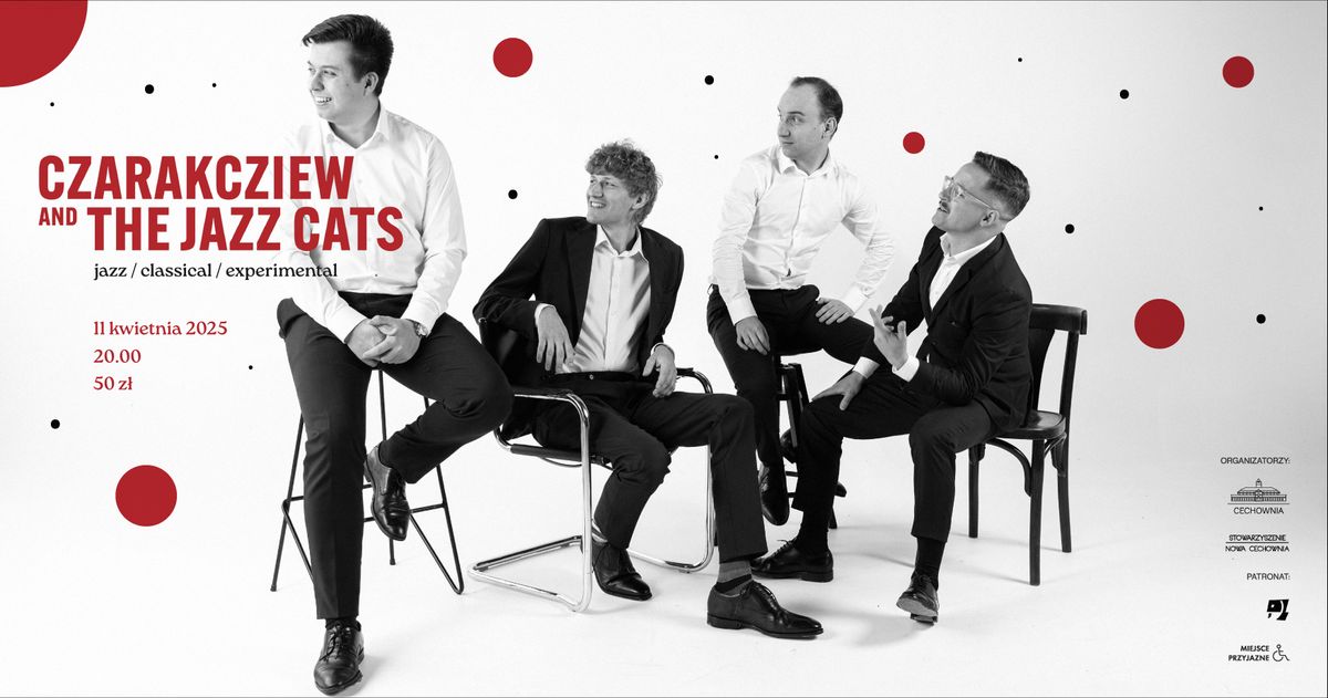 Czarakcziew and the Jazz Cats \u25cf Gliwice \u25cf KONCERT w Cechowni