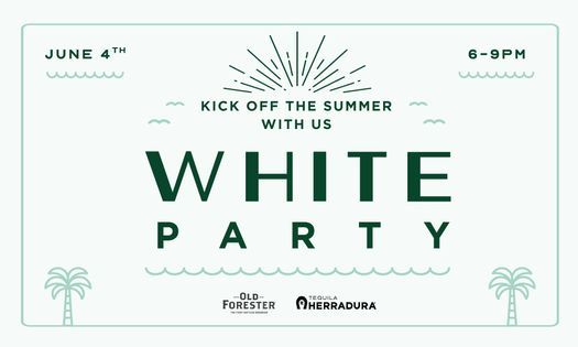 Kick Off to Summer White Party!