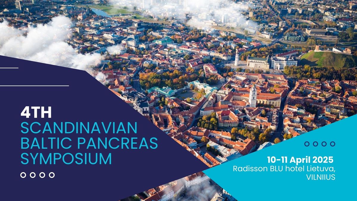 4th Scandinavian Baltic Pancreas Symposium