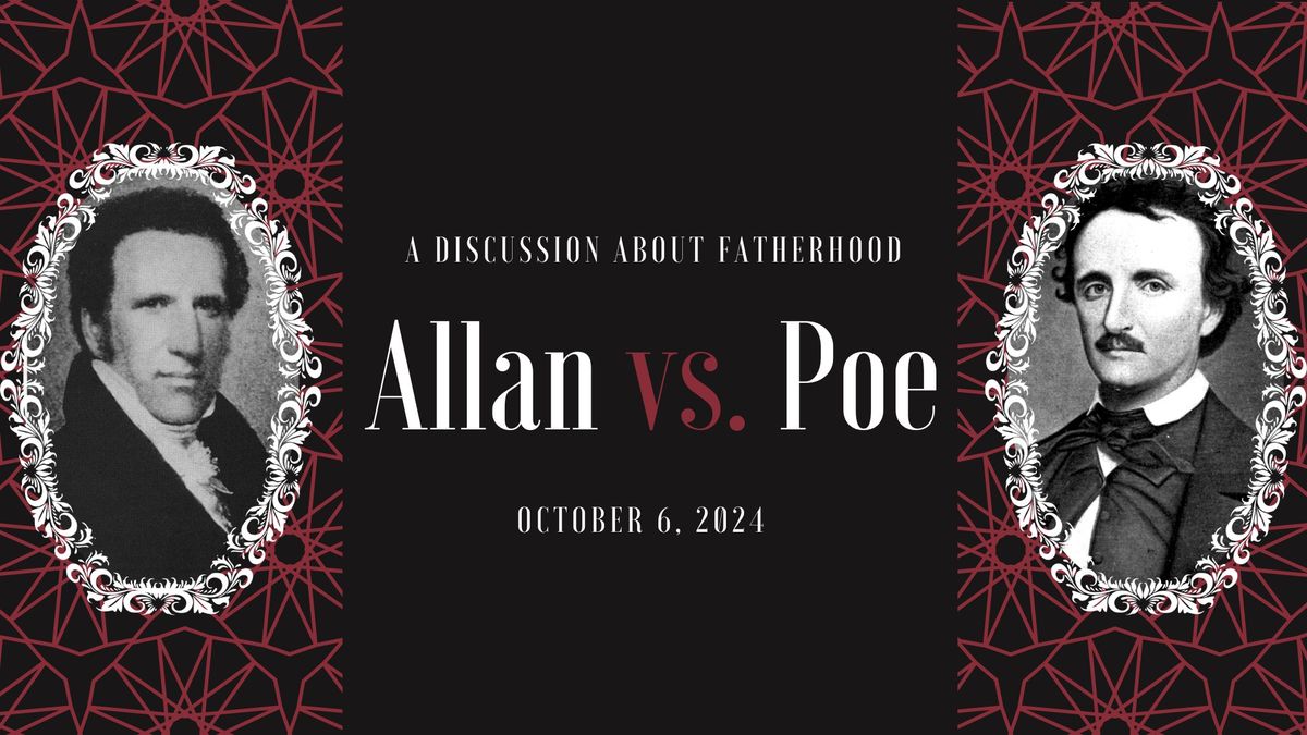 Allan vs. Poe, A Discussion About Fatherhood