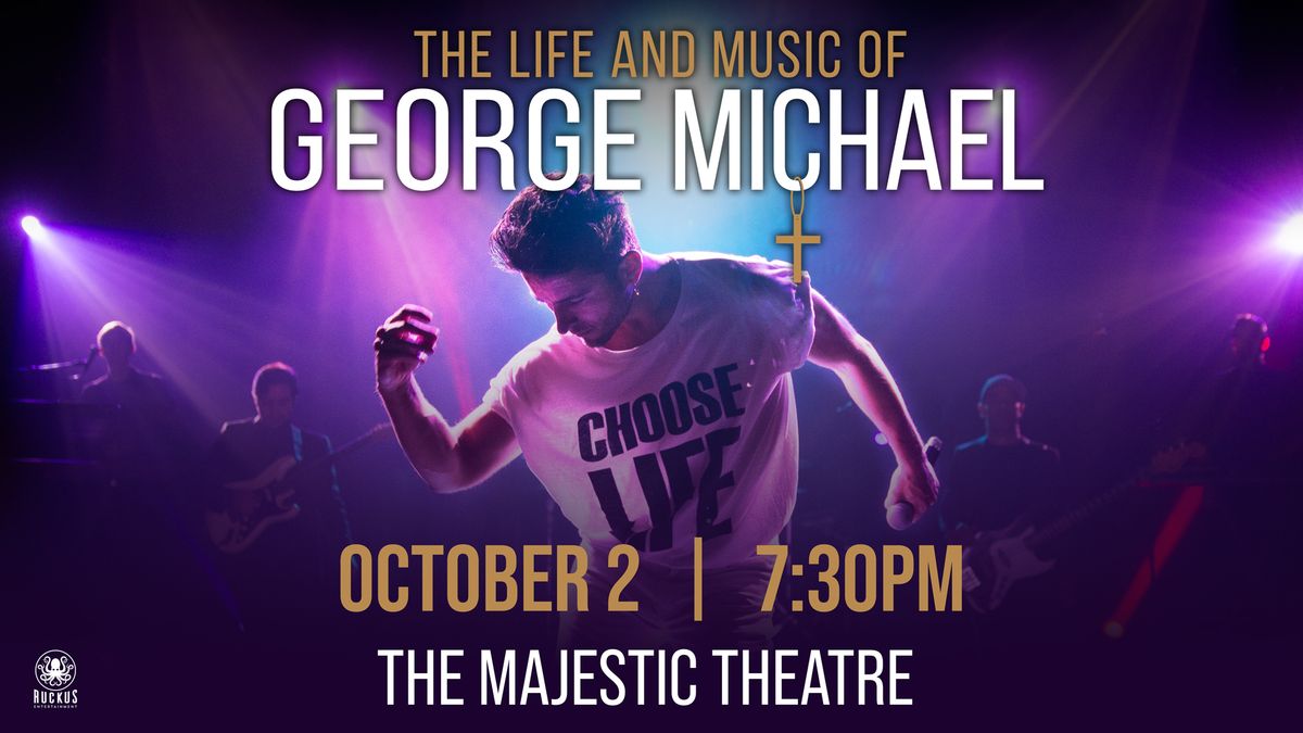 AT&T Performing Arts Center Presents The Life and Music of George Michael