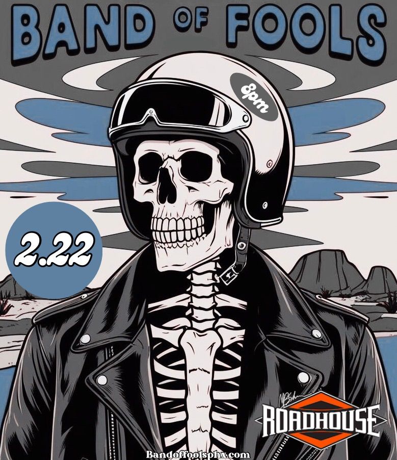 Band of Fools @ Roadhouse Saturday, 2\/22 8pm-12am