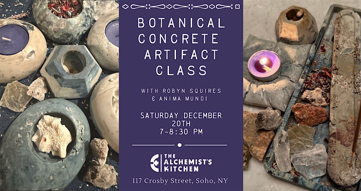 Botanical Concrete Artifact Workshop: with Robyn & Anima Mundi