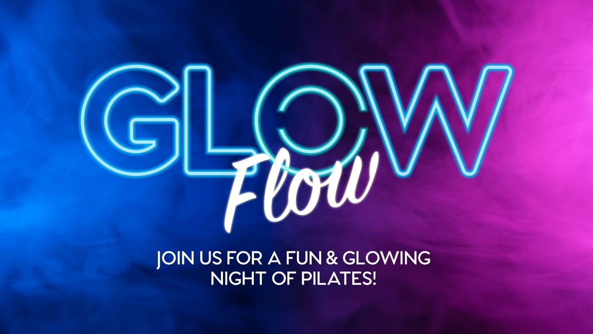 80's Week - Glow Flow