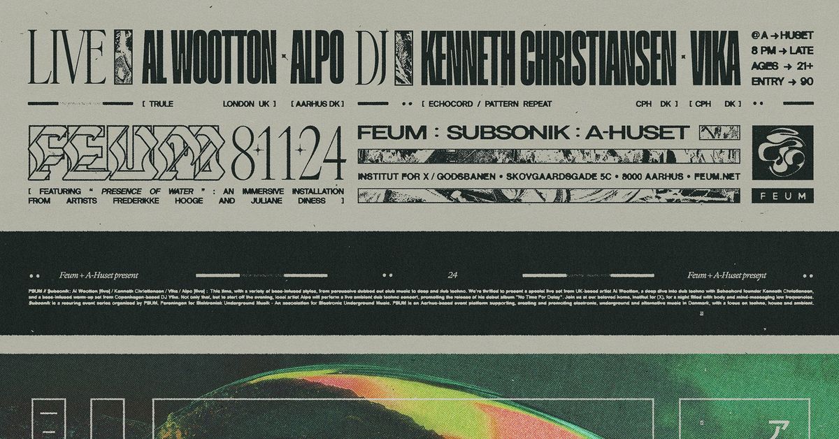 FEUM \/\/ SUBSONIK: Al Wootton (LIVE) \/ Kenneth Christiansen \/ Vika \/ Alpo (LIVE)