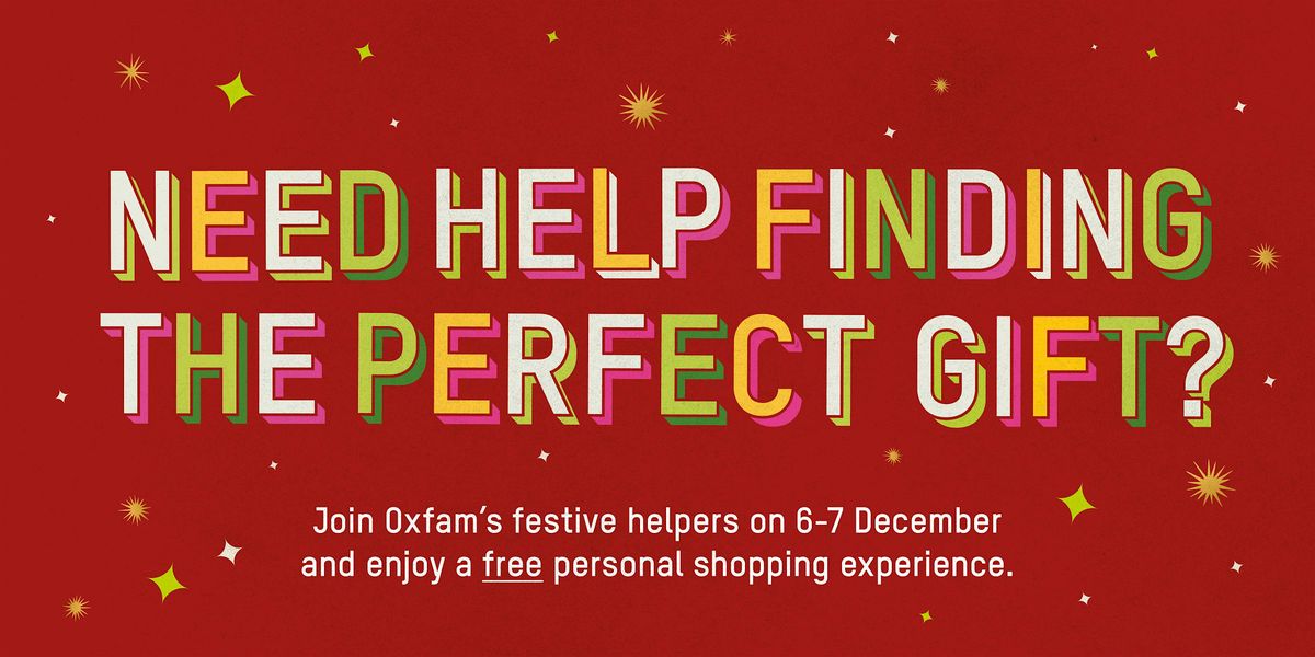 Oxfam Christmas Personal Shopping at Oxford Superstore
