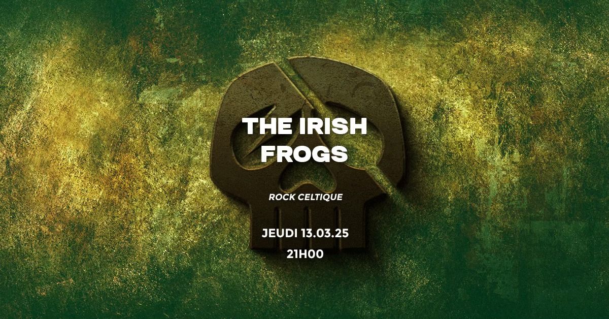 THE IRISH FROGS (ROCK CELTIQUE) @ LE POULPE