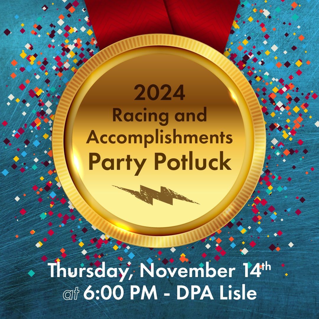 2024 Racing and Accomplishments Party and Potluck