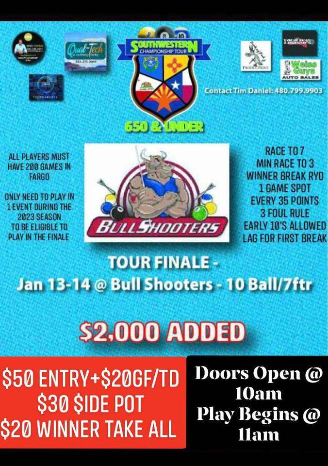 650 & Under SW Championship Tour FINALE @ Bull Shooters 3337 W Peoria Ave Phoenix, AZ 