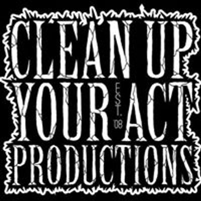 Clean Up Your Act Productions