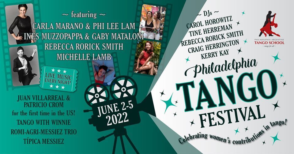 2022 Philadelphia Tango Festival: June 2-5