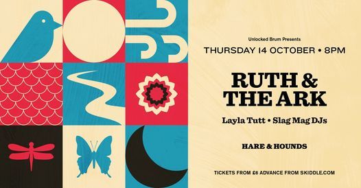 Ruth & the Ark & Layla Tutt (live) + Slag Mag DJs