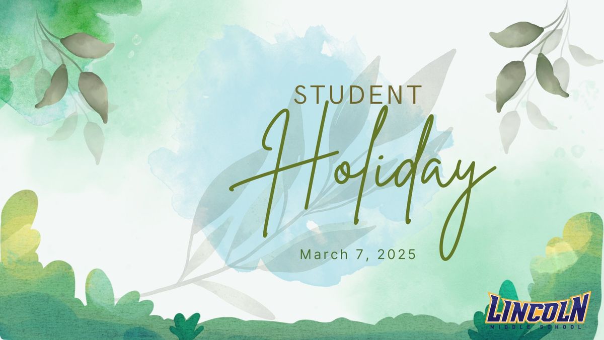 March Student Holiday