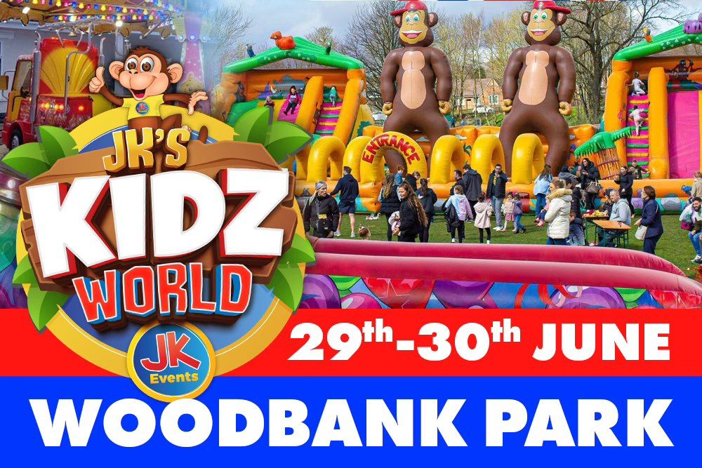 JKs Kids World Fun Weekend \ud83d\udccdWoodbank Park  \ud83d\udcc629th - 30th June 2024