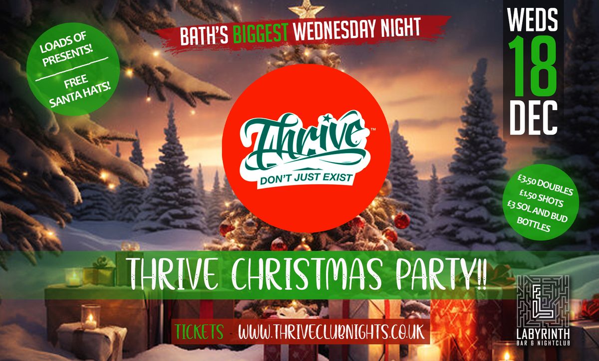 Thrive Wednesdays - \ud83c\udf84\ufeff\ufeff\ufeff\ud83c\udf85\ufeff CHRISTMAS PARTY!! \ufeff\ud83c\udf85\ufeff\ud83c\udf84Bath's Best Wednesday Night! \ud83e\udd73