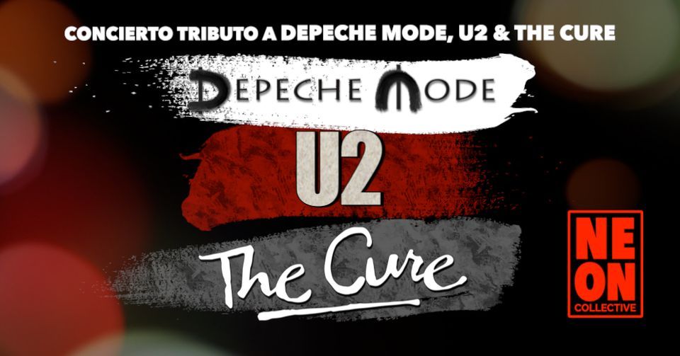 Depeche Mode, U2 & The Cure by Neon Collective en Barcelona