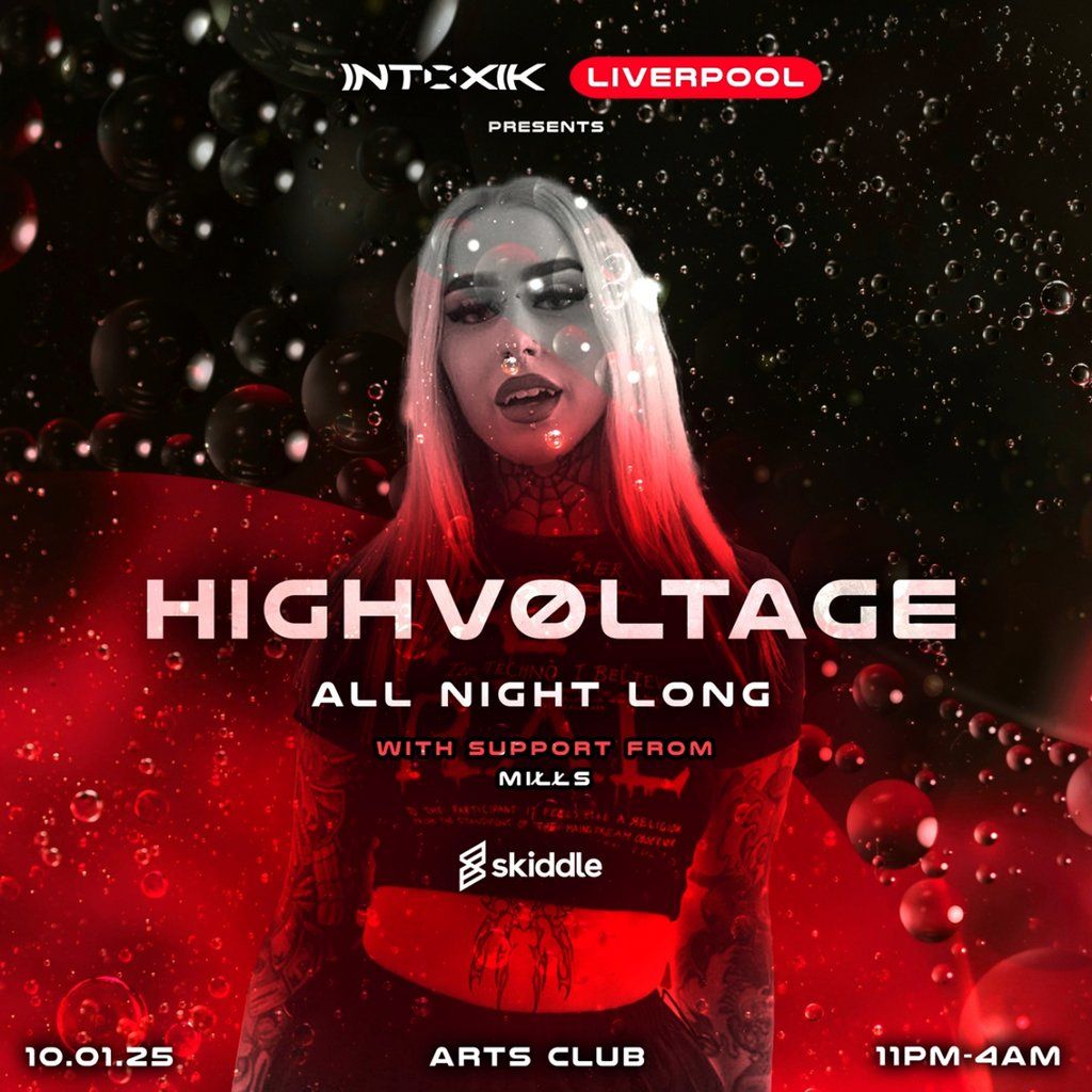 Intoxik Presents : HighV\u00f8ltage (ALL NIGHT LONG)