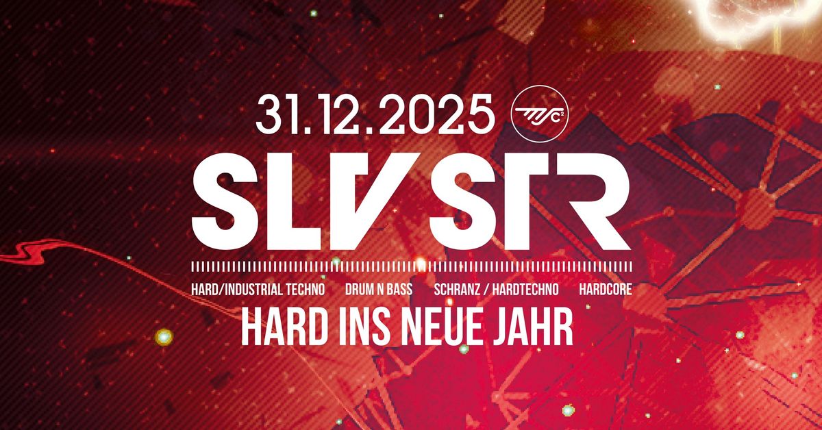 SLVSTR - Hard ins neue Jahr