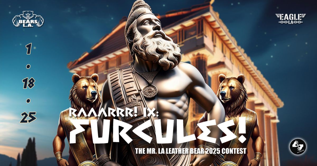 RAAARRR! IX: FURCULES! The Mr. L.A. Leather Bear Contest 2025