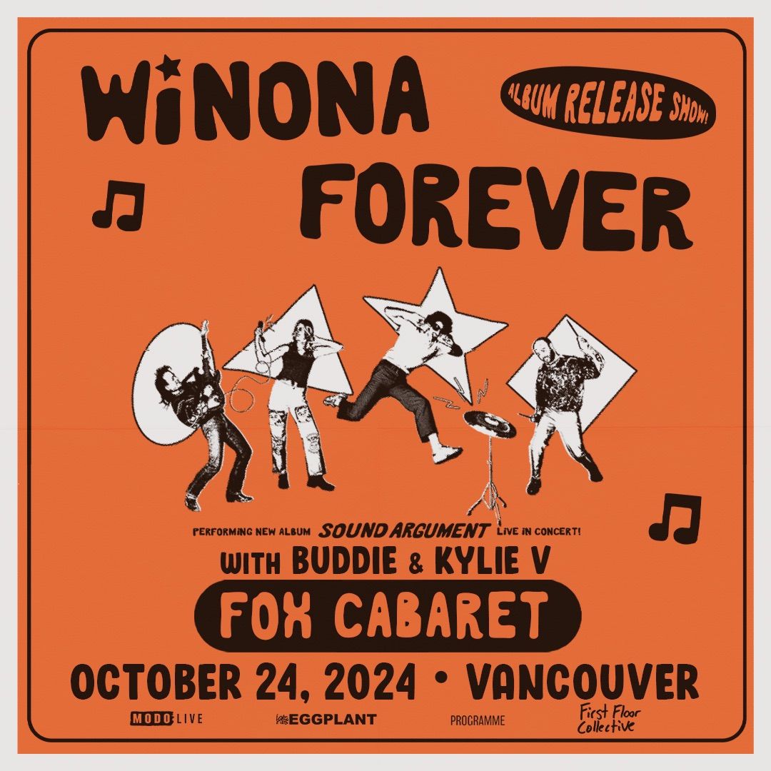 Winona Forever w\/ Buddie & Kylie V - Vancouver