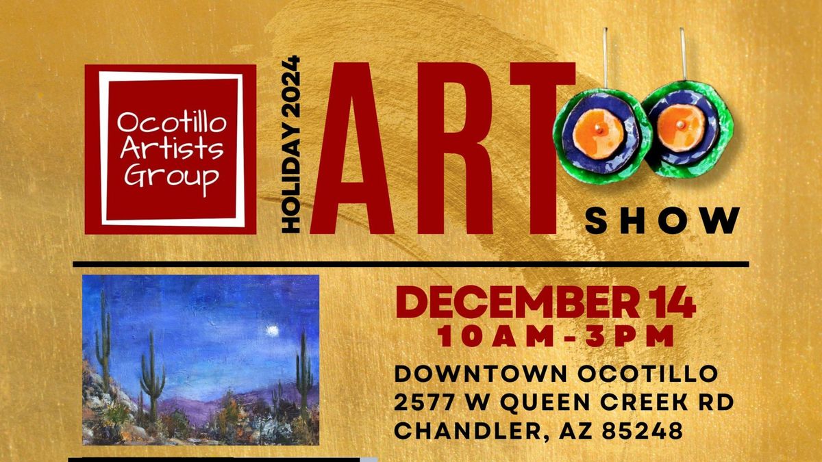 Ocotillo Artists Group Holiday Art Show