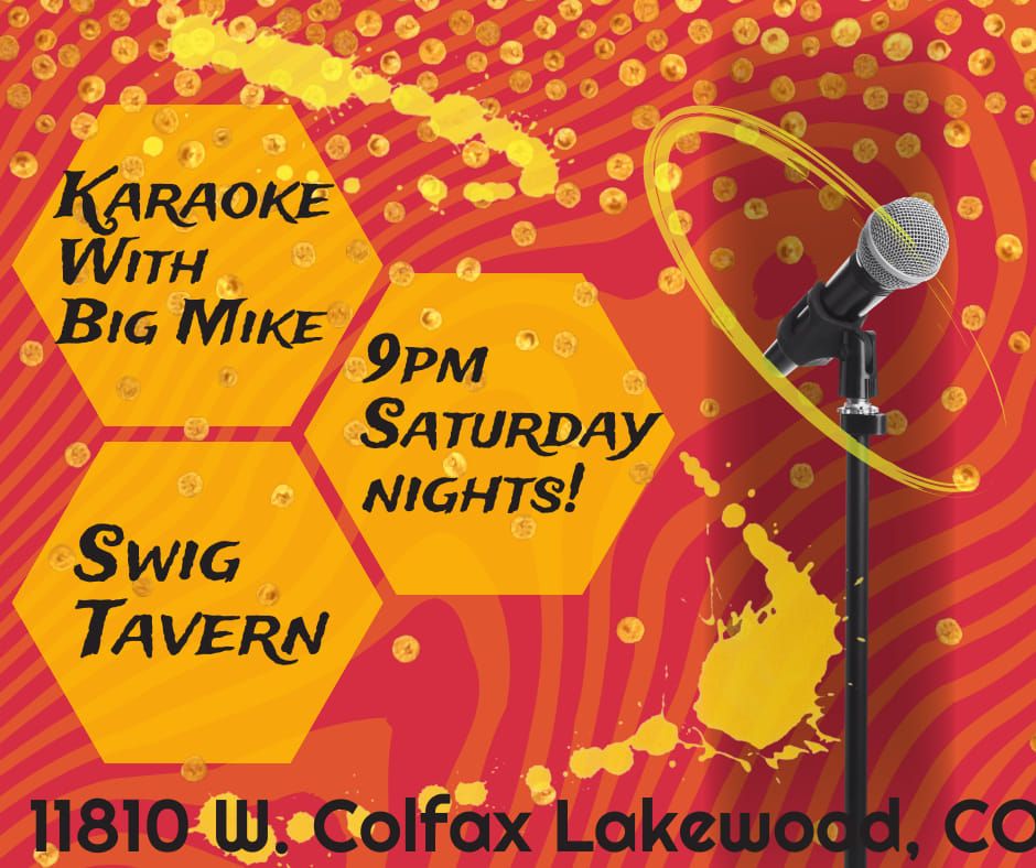 Karaoke With Big Mike @Swig Tavern