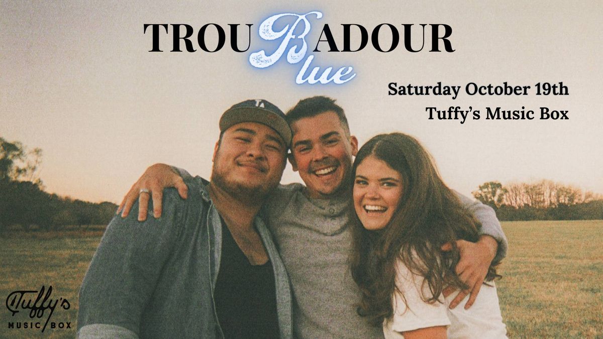 Tuffy's Presents: Troubadour Blue 