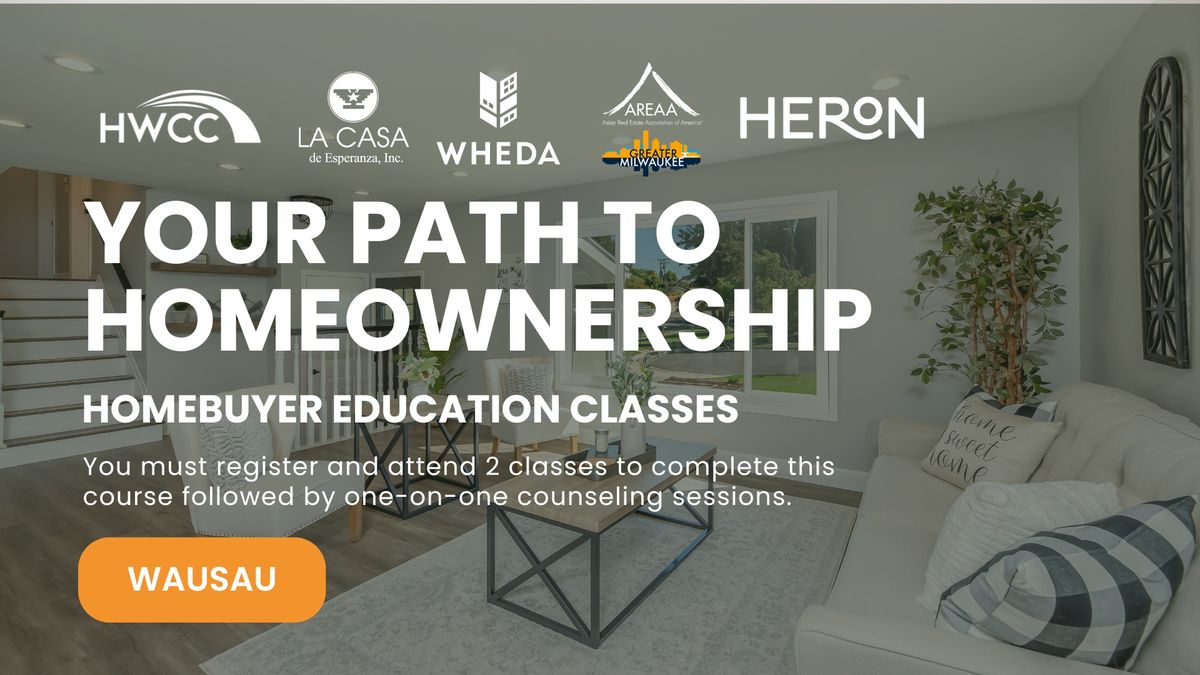 Your Path to Homeownership: Wausau Homebuyer Education Classes