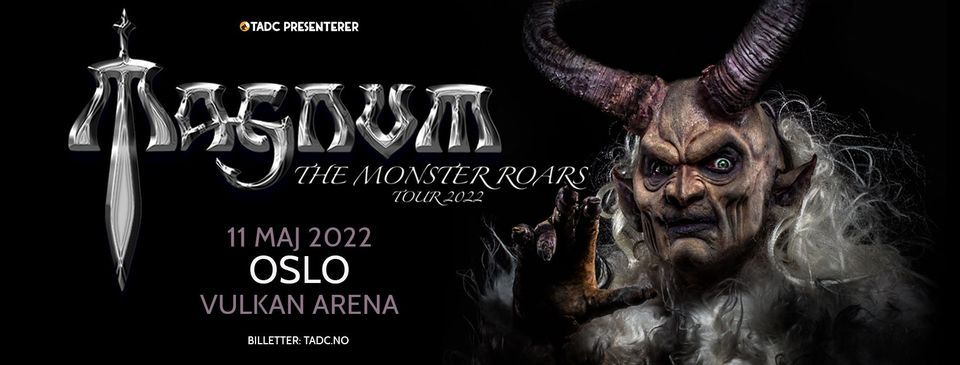 Magnum \/ Vulkan Arena, Oslo \/ Pres. av TADC Norway