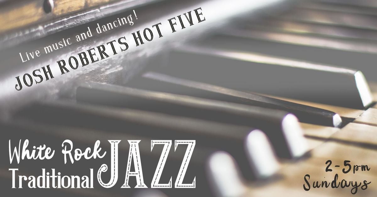 Josh Roberts Hot Five at White Rock Jazz