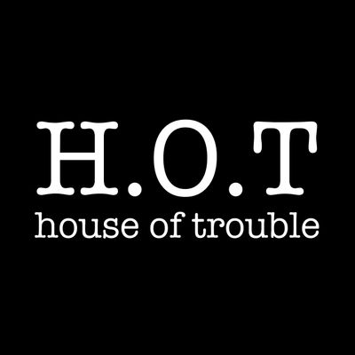 House of Trouble