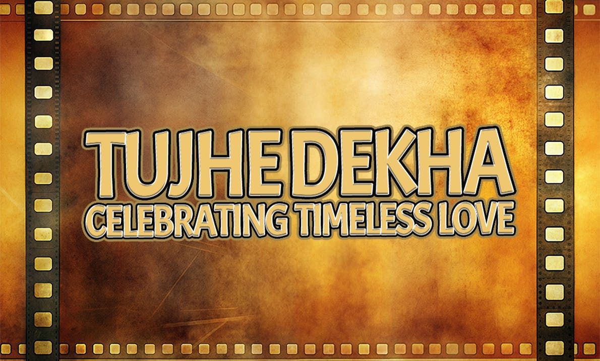 Tujhe Dekha : Celebrating Timeless Love - Walthamstow